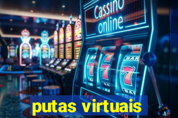 putas virtuais